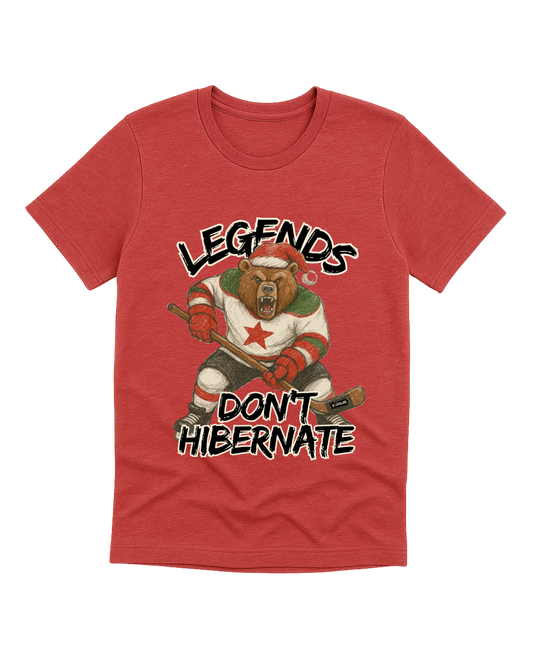 Legends Don’t Hibernate - Hockey